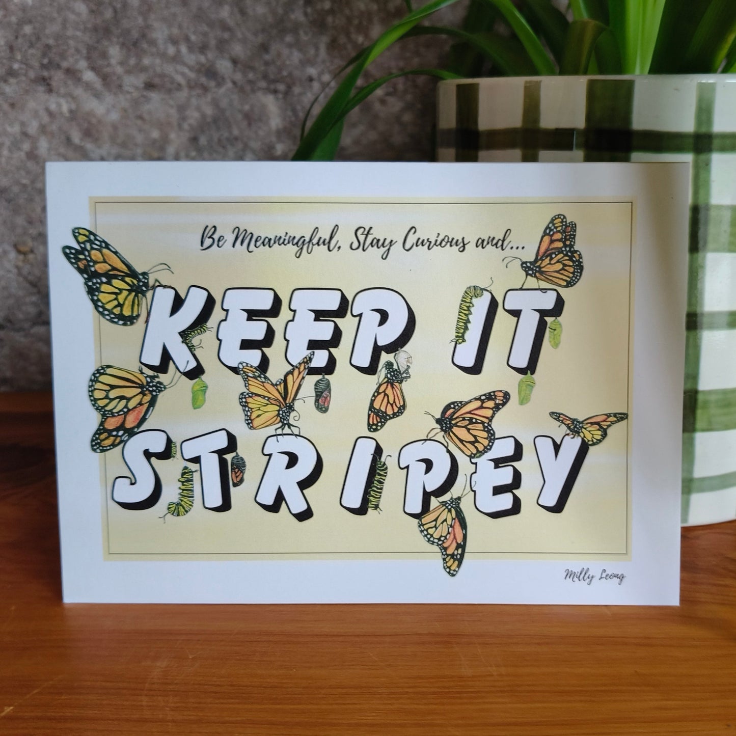 Hand-drawn ‘Keep it Stripey!’ butterfly greeting card by Milly – blank inside
